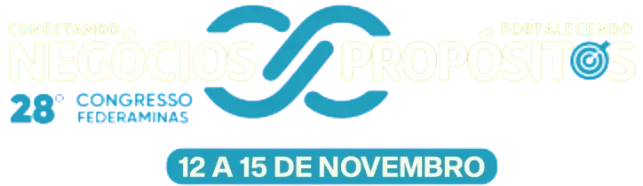 28º Congresso Federaminas — Conectando Negócios, Fortalecendo Propósitos — 12 a 15 de novembro